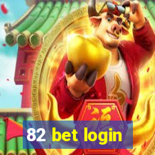 82 bet login